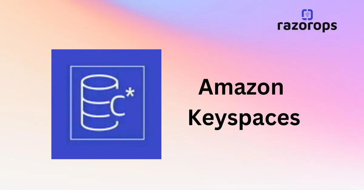 Amazon Keyspaces