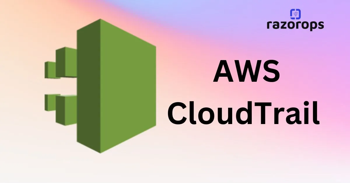 AWS CloudTrail