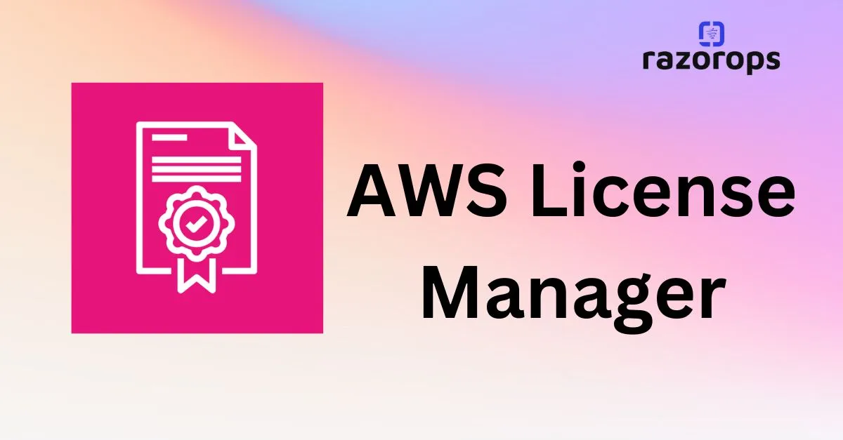 AWS License Manager