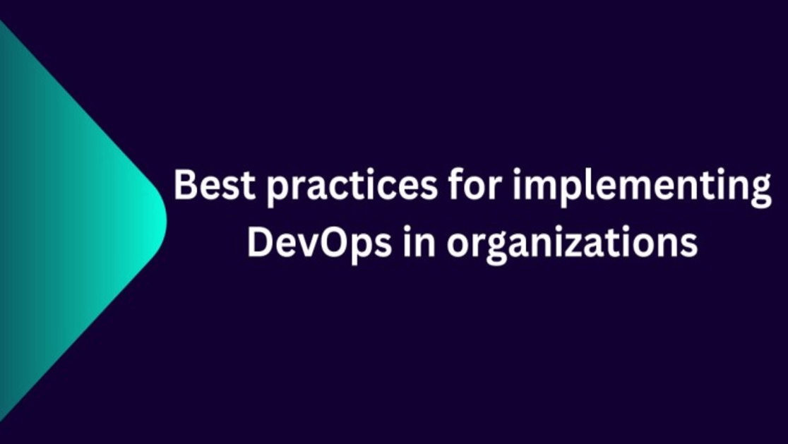 Best Practices for implementing DevOps in Organizations